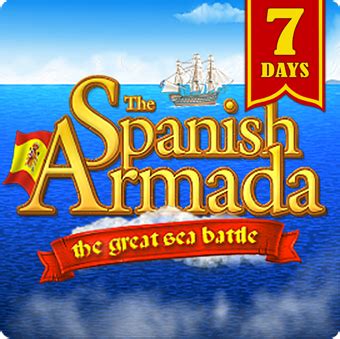 7 Days The Spanish Armada 3
